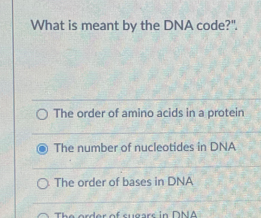Solved What is meant by the DNA code?