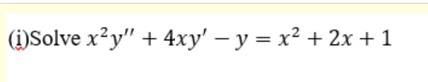 (i)Solve xºy + 4xy - y = x2 + 2x + 1 +