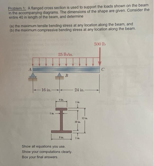 Solved Problem 1: A flanged cross section is used to support | Chegg.com