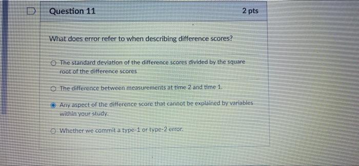 Solved Question 11 2 pts What does error refer to when | Chegg.com