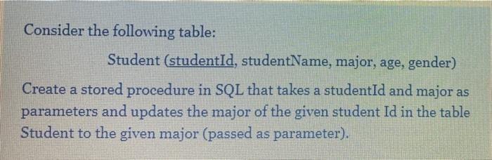 Solved Consider the following table: Student (studentId, | Chegg.com