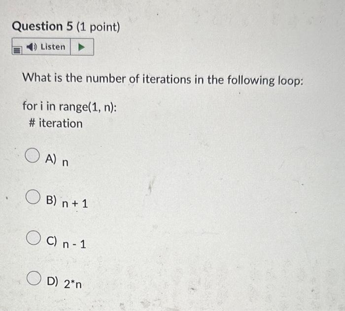 Solved What is the number of iterations in the following | Chegg.com