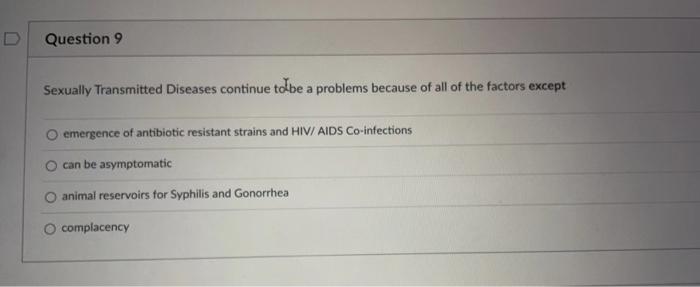 Solved D Question 9 Sexually Transmitted Diseases Continue | Chegg.com