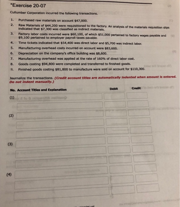 Solved *Exercise 2007 Cullumber Corporation incurred the