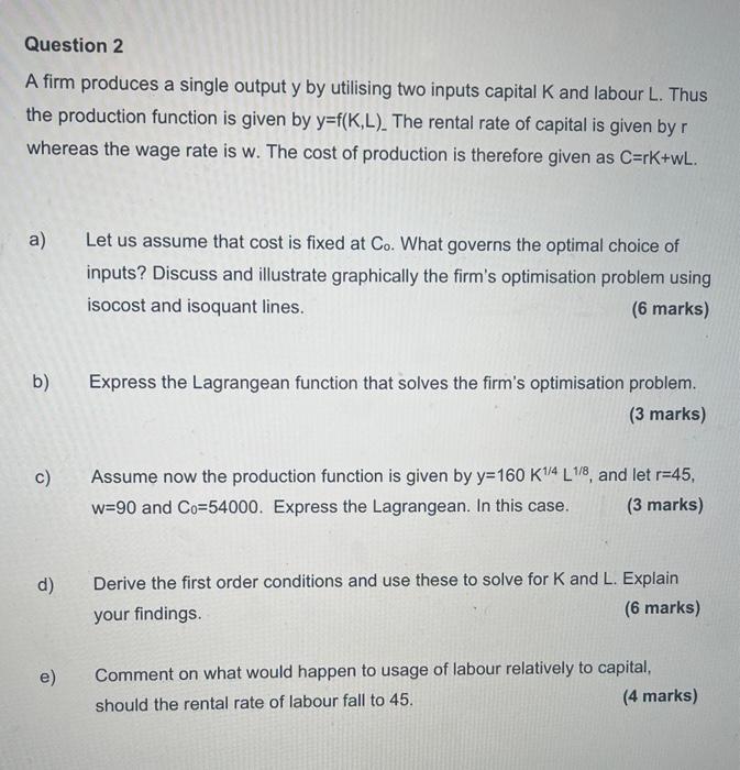 Solved Question 2 A firm produces a single output y by | Chegg.com