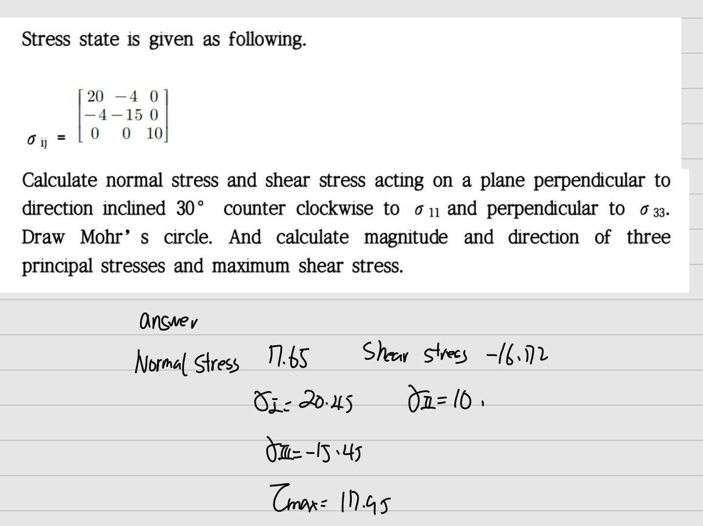 Solved Stress State Is Given As Following. | Chegg.com