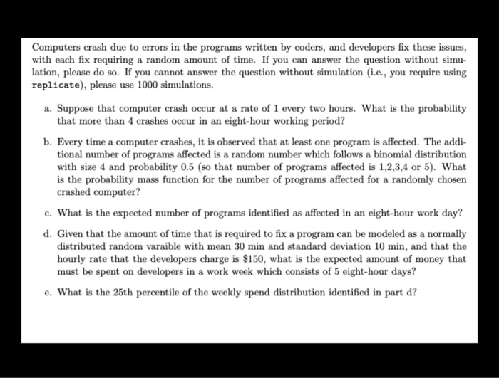 Computers crash due to errors in the programs written | Chegg.com