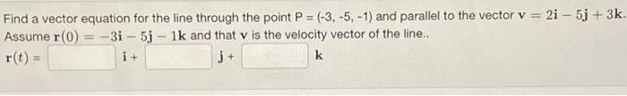 Solved Find a vector equation for the line through the point | Chegg.com