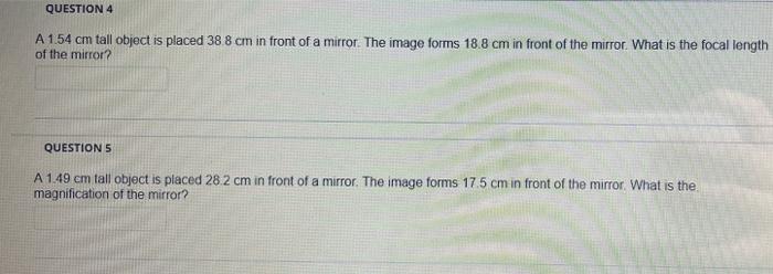 Solved QUESTION 4 A 1.54 cm tall object is placed 38 8 cm in | Chegg.com