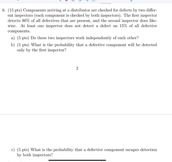 Solved (15 pts) Components arriving at a distributor are