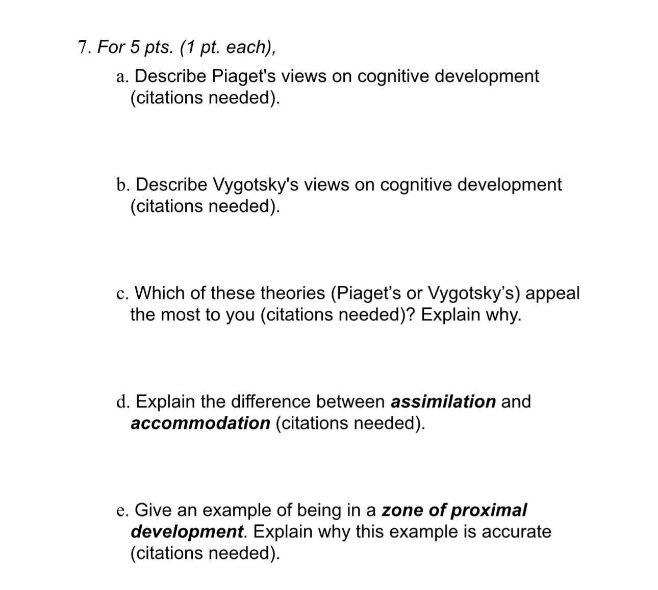 Solved For 5 pts. 1 pt. each a. Describe Piaget s Chegg