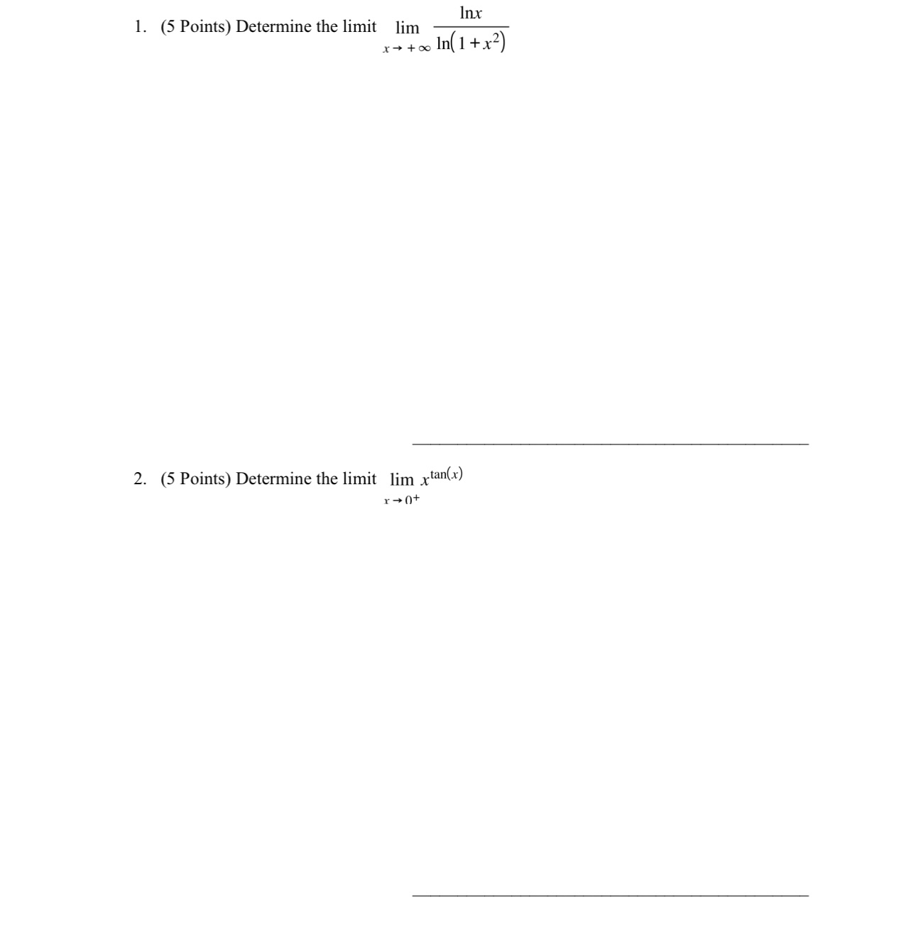 Solved (5 ﻿Points) ﻿Determine the limit limx→ ∞lnxln(1 x2)(5 | Chegg.com