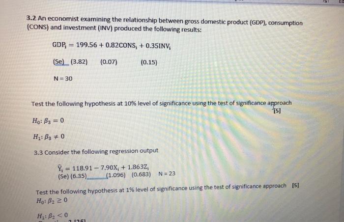 Solved 3.2 An economist examining the relationship between | Chegg.com