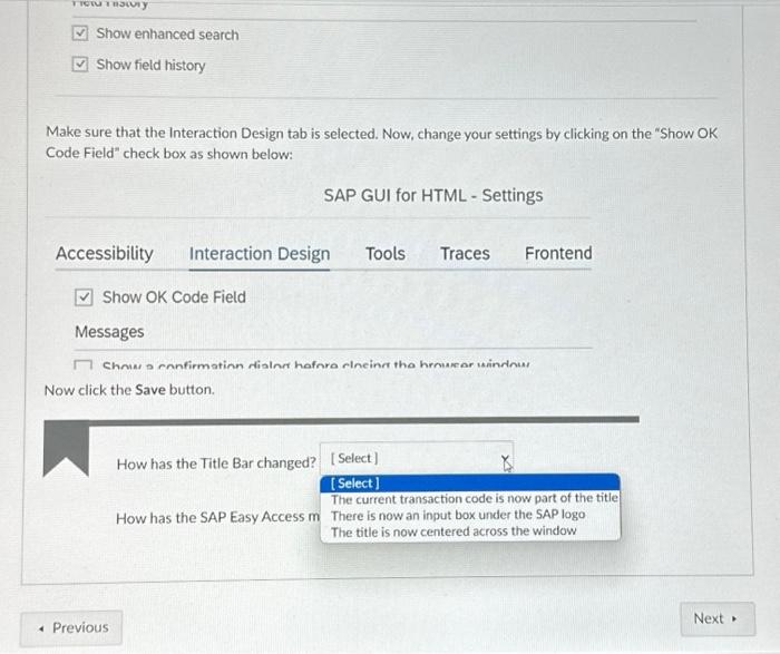 Solved It is possible to customize the layout for the SAP | Chegg.com