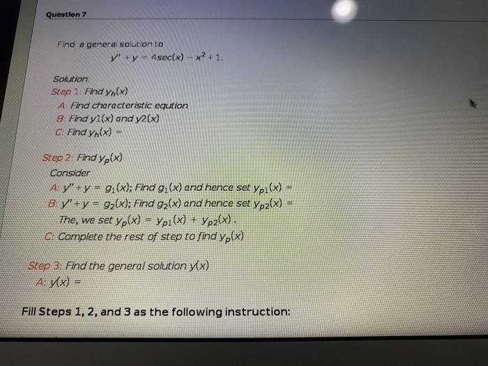 Solved Question 7 Find a general solution to y' + y = | Chegg.com