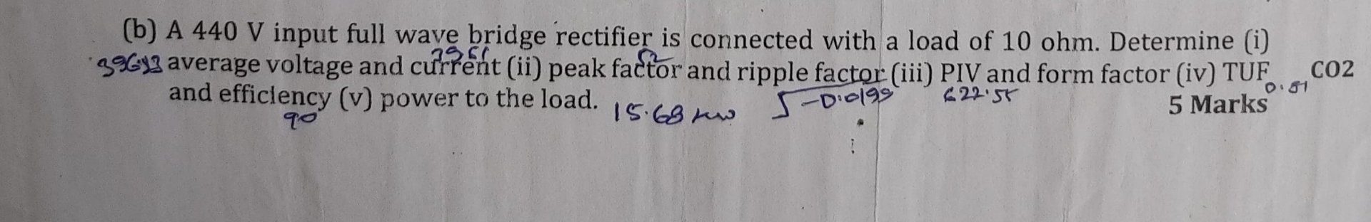 Solved (b) ﻿A 440 ﻿V input full wave bridge rectifier is | Chegg.com