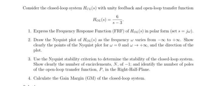 Solved Consider The Closed Loop System Hcl S With Unity Chegg Com