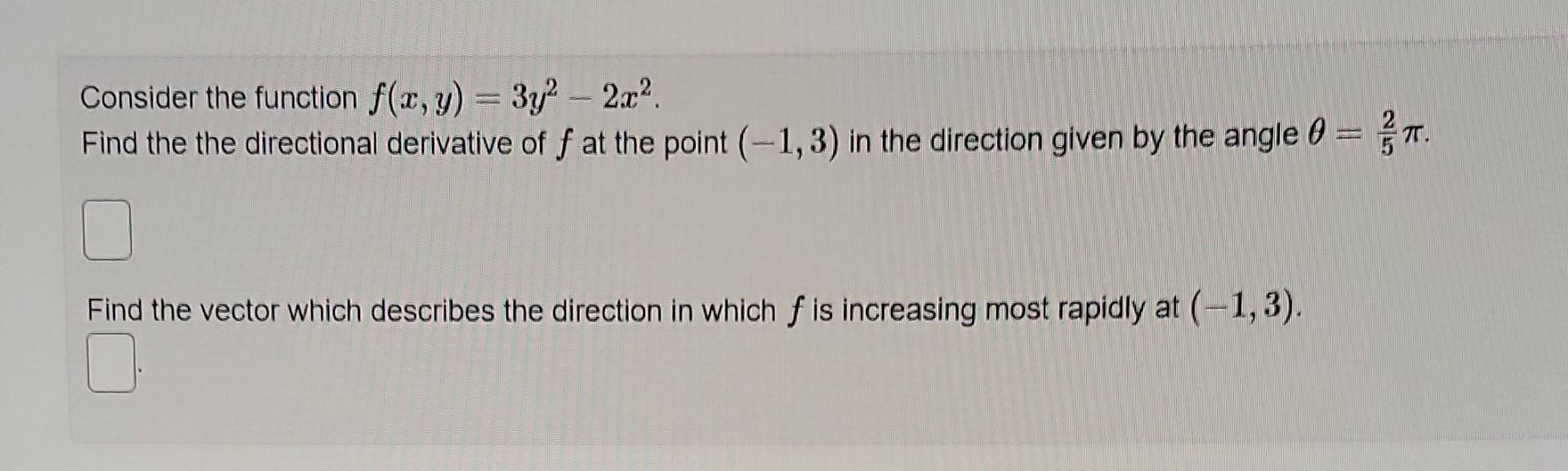 Solved Consider The Function F X Y 3y2−2x2 Find The The