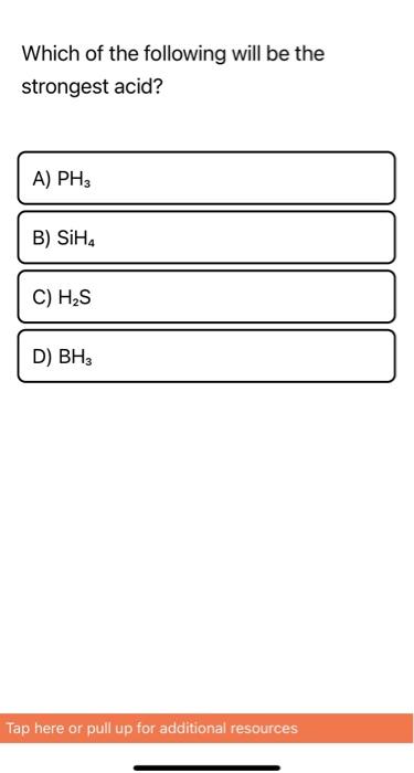 solved-which-of-the-following-will-be-the-strongest-acid-a-chegg