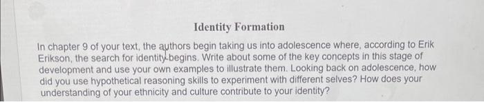 Solved Identity Formation In chapter 9 of your text, the | Chegg.com