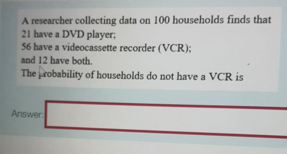 a market researcher collecting data on 100 households