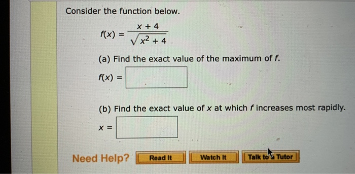 Solved Consider the function below. x+ 4 f(x) x2 4 (a) Find | Chegg.com