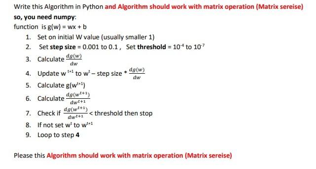 Solved Write this Algorithm in Python and Algorithm should | Chegg.com