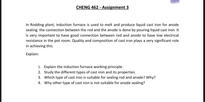 Solved CHENG 462 - Assignment 3 In Rodding plant, induction | Chegg.com