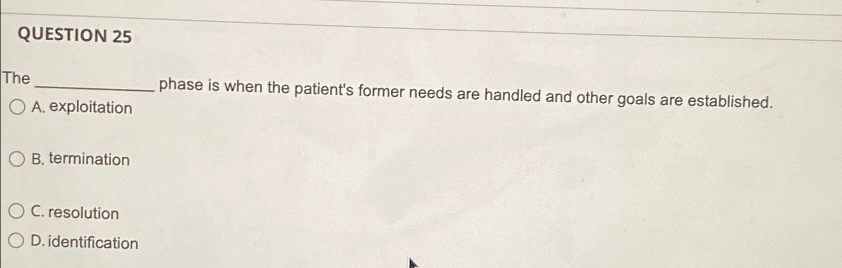 Solved QUESTION 25TheA. ﻿exploitation phase is when the | Chegg.com