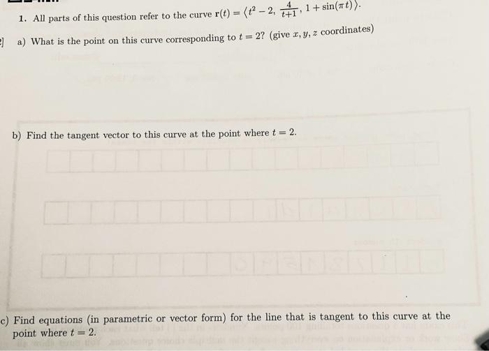 Solved 1. All parts of this question refer to the curve | Chegg.com