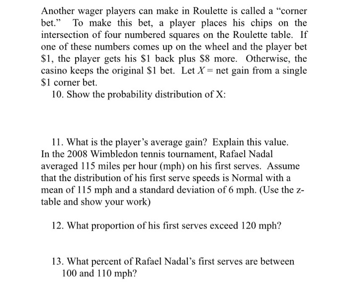 Solved In a corner bet in roulette, you bet on four numbers