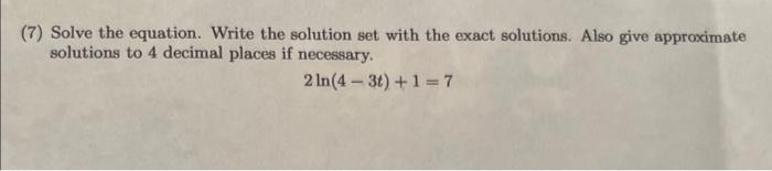 Solved (7) Solve the equation. Write the solution set with | Chegg.com