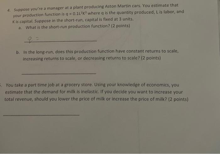 Solved 4. Suppose you're a manager at a plant producing | Chegg.com
