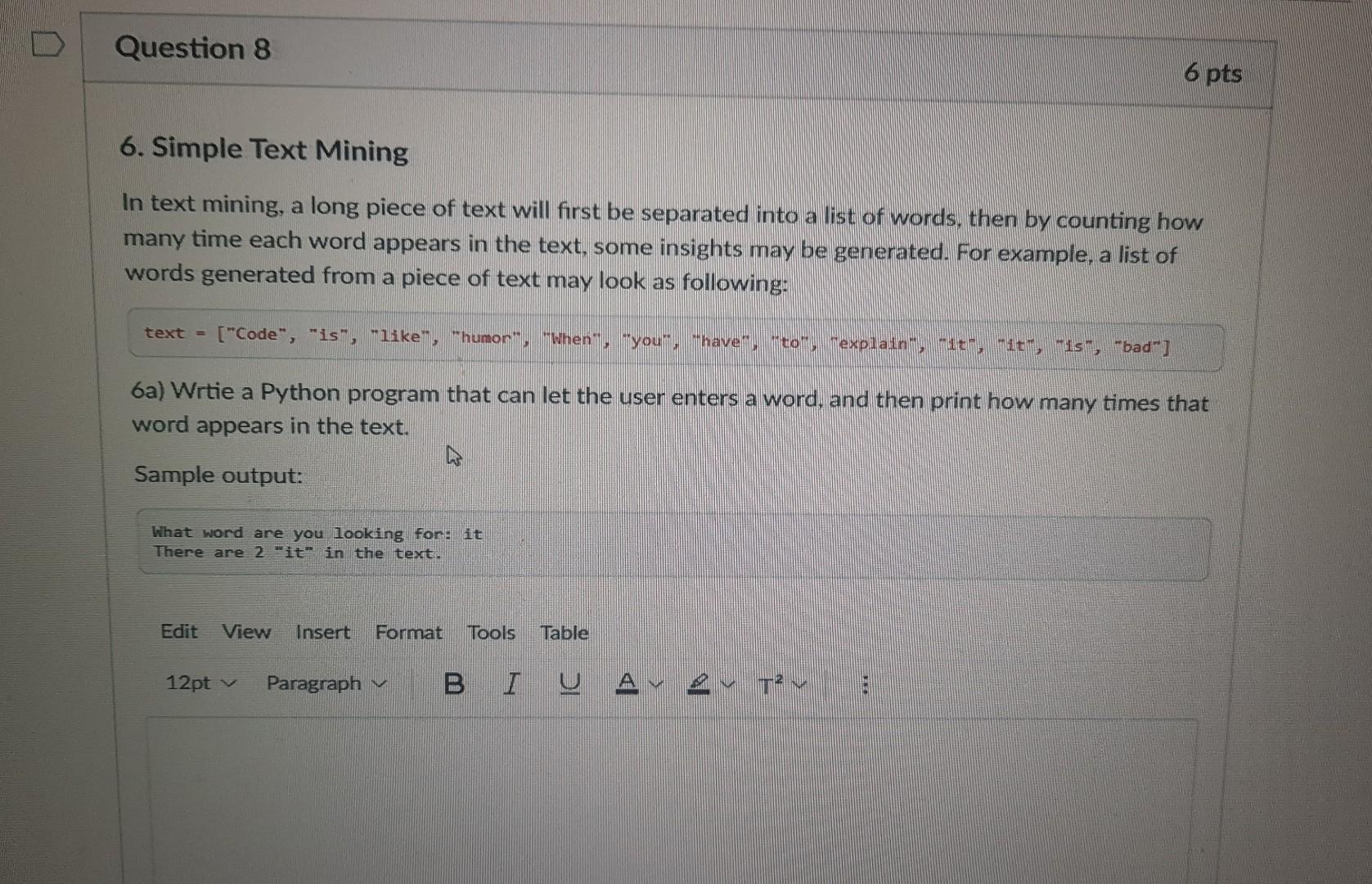 Solved 6. Simple Text Mining In text mining, a long piece of | Chegg.com