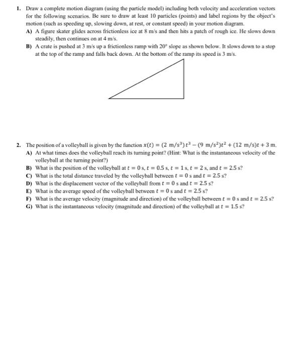 Solved 1. Draw a complete motion diagram (using the particle | Chegg.com