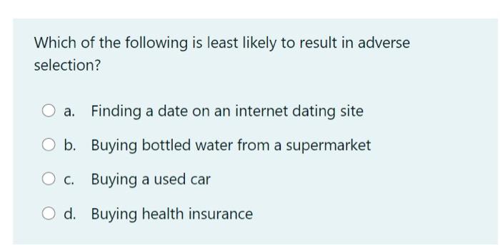 Solved Which of the following is least likely to result in | Chegg.com
