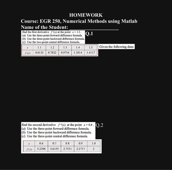 Solved HOMEWORK Course: EGR 250, Numerical Methods Using | Chegg.com