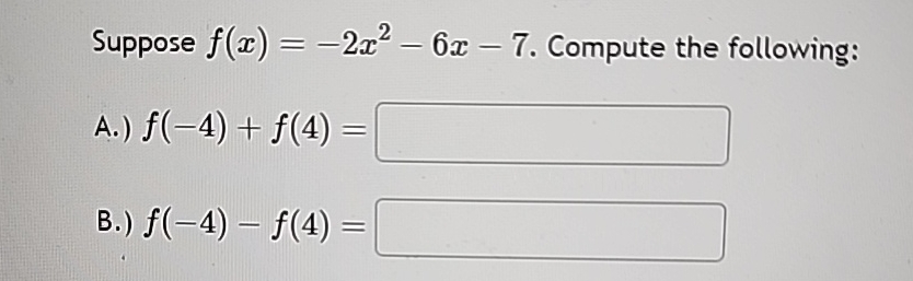 Solved Suppose F X 2x2 6x 7 ﻿compute The