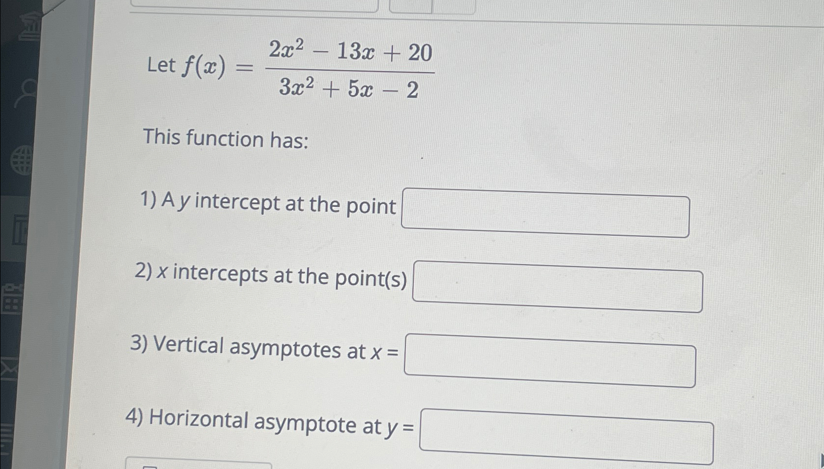 Solved Let F X 2x2 13x 203x2 5x 2this Function Has A Y