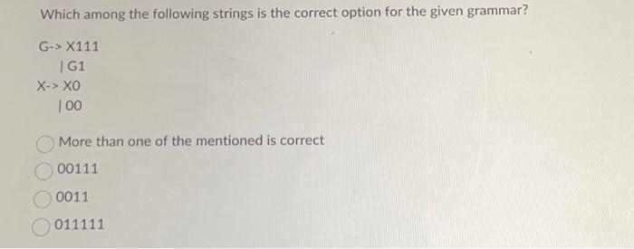 Solved Which Among The Following Strings Is The Correct Chegg Com