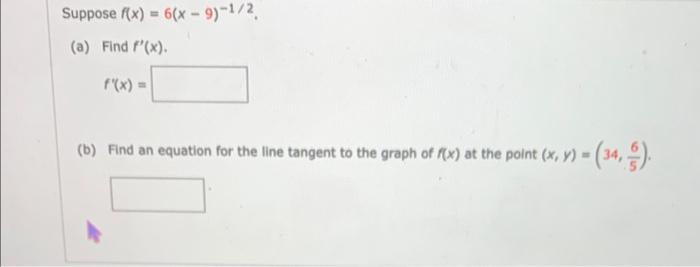 Solved Suppose F X 6 X−9 −1 2 A Find F′ X F′ X B