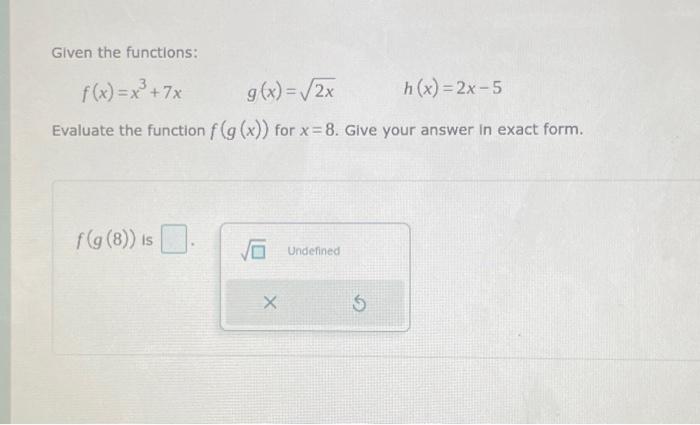 Solved Given The Functions F X X³ 7x G X √2x H X 2x 5