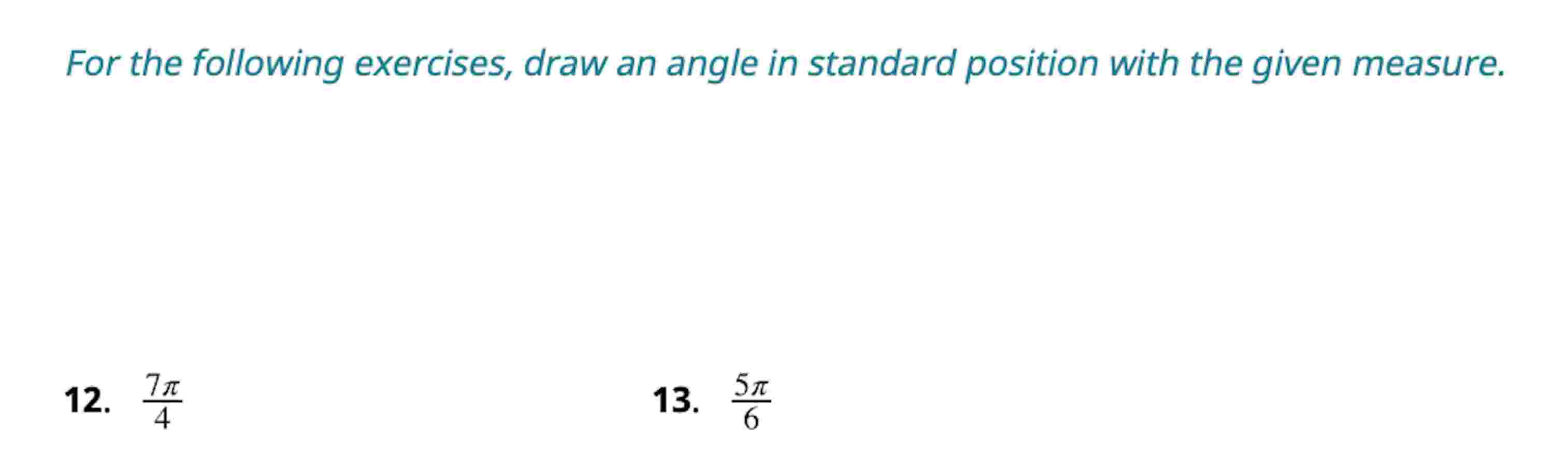 Solved For the following exercises, draw an ﻿angle in | Chegg.com