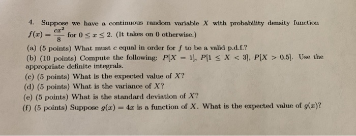 Solved 4. Suppose we have a continuous random variable X | Chegg.com