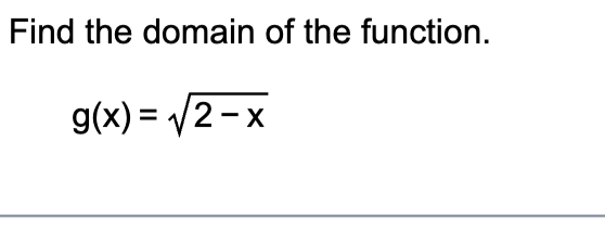 Solved Find The Domain Of The Function G X 2 X2