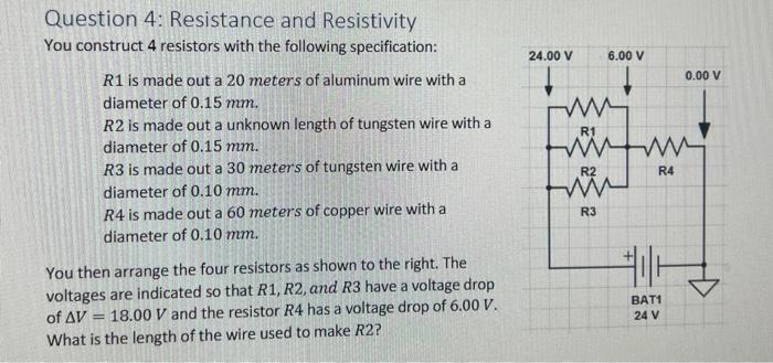 Solved Question 4: Resistance And Resistivity You Construct | Chegg.com