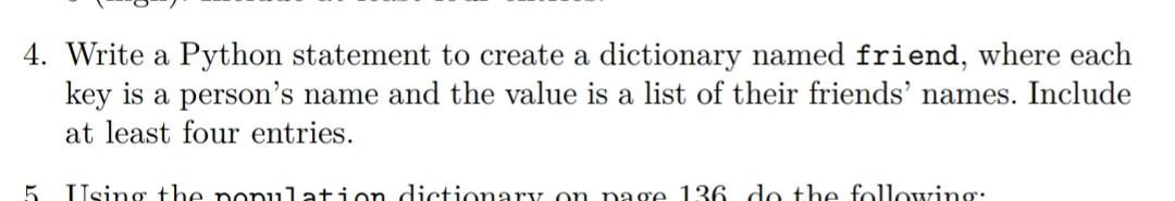 Solved 4. Write a Python statement to create a dictionary | Chegg.com