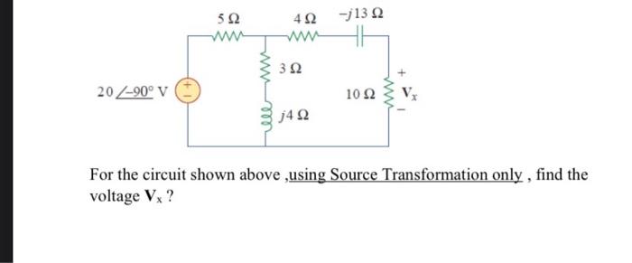 Solved For the circuit shown above, using Source | Chegg.com