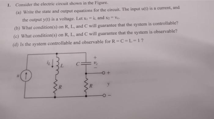 Solved 1. Consider the electric circuit shown in the Figure. | Chegg.com