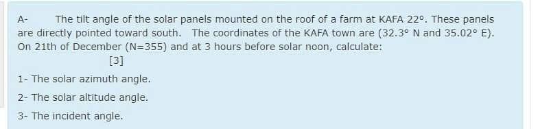 Solved A- The tilt angle of the solar panels mounted on the | Chegg.com